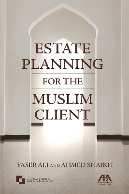 Estate Planning for the Muslim Client