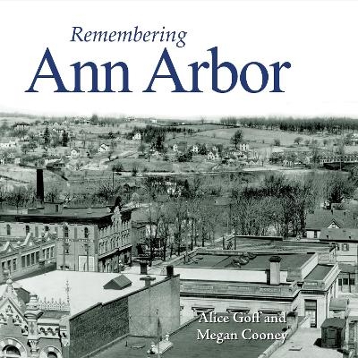 Remembering Ann Arbor - 