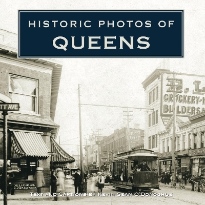 Historic Photos of Queens - 