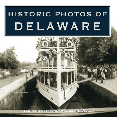 Historic Photos of Delaware - 