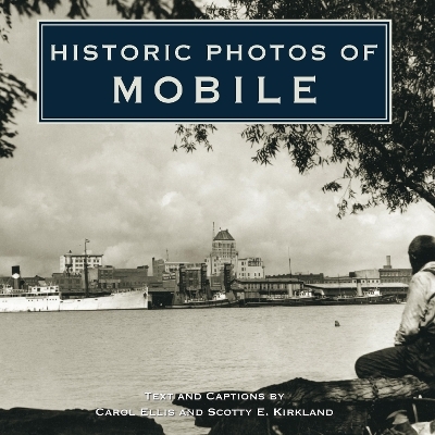 Historic Photos of Mobile - 