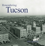 Remembering Tucson - Speelman, Mike