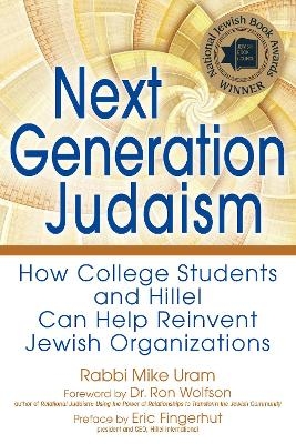 Next Generation Judaism - Rabbi Mike Uram