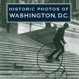 Historic Photos of Washington D.C. - Smith, Andrew B.; Gilmore, Matthew
