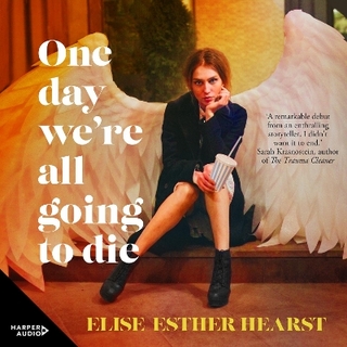 One Day We're All Going to Die [Bolinda]