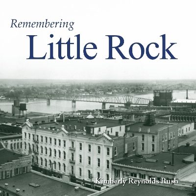 Remembering Little Rock - 