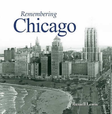 Remembering Chicago - 