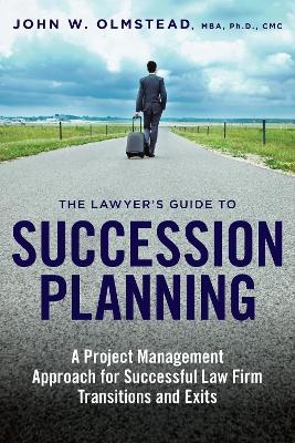The Lawyer's Guide to Succession Planning