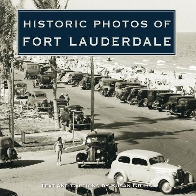 Historic Photos of Fort Lauderdale - 