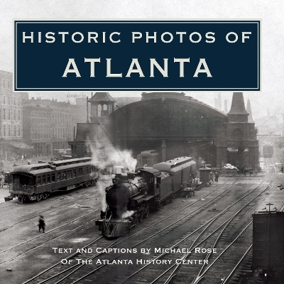 Historic Photos of Atlanta - 