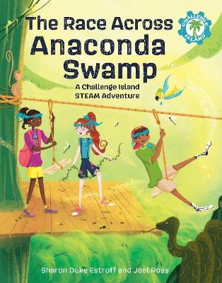The Race Across Anaconda Swamp - Sharon Duke Estroff, Joel Ross