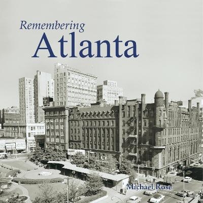 Remembering Atlanta - 