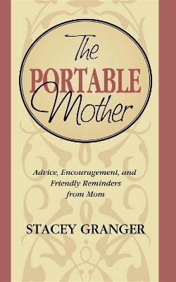 The Portable Mother - Stacey Granger