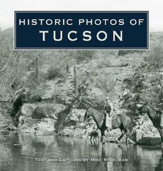 Historic Photos of Tucson