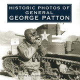Historic Photos of General George Patton - Rodgers, Russ