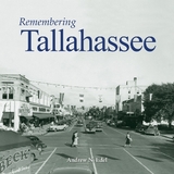 Remembering Tallahassee - Edel, Andrew N.