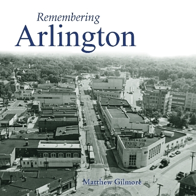 Remembering Arlington - 