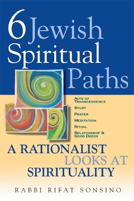 Six Jewish Spiritual Paths - Rifat Sonsino