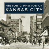 Historic Photos of Kansas City - Copeland, Lara