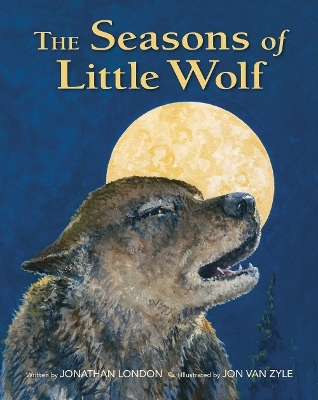 The Seasons of Little Wolf - Jonathan London