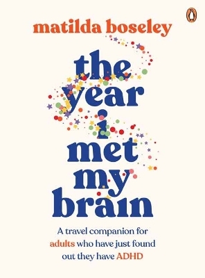 The Year I Met My Brain - Matilda Boseley