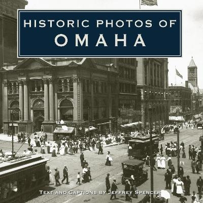 Historic Photos of Omaha - 