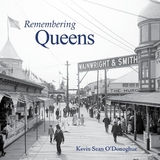 Remembering Queens - O'Donoghue, Kevin Sean