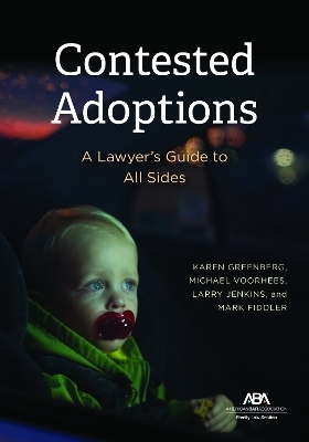 Contested Adoptions: - Karen K. Greenberg, Michael R. Voorhees, Larry S. Jenkins, Mark Fiddler