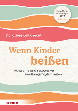 Wenn Kinder beißen - Dorothee Gutknecht