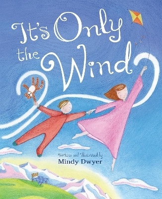 It's Only the Wind - Mindy Dwyer