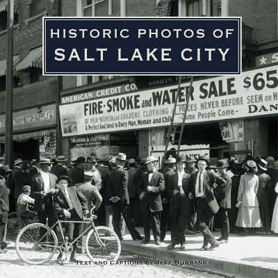Historic Photos of Salt Lake City - 