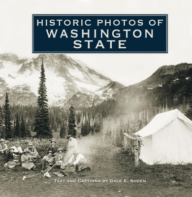 Historic Photos of Washington State - 