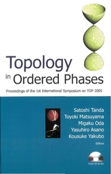 Topology In Ordered Phases (With Cd-rom) - Proceedings Of The 1st International Symposium On Top2005 - 