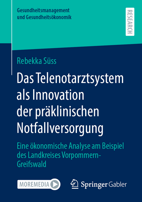 Das Telenotarztsystem als Innovation der präklinischen Notfallversorgung - Rebekka Süss