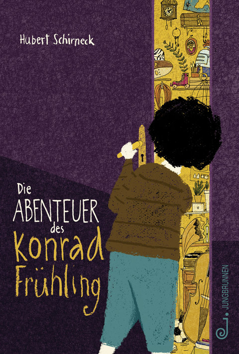 Die Abenteuer des Konrad Fr&uuml;hling - Hubert Schirneck