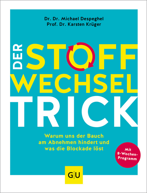 Der Stoffwechsel-Trick - Michael Despeghel, Karsten Kr&uuml;ger