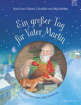 Ein gro&szlig;er Tag f&uuml;r Vater Martin - Leo Tolstoi, Mig Holder