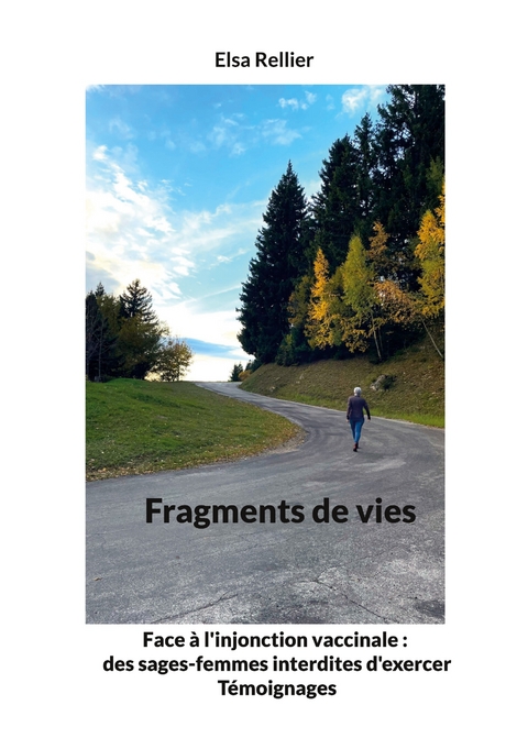 Fragments de vies - Elsa Rellier