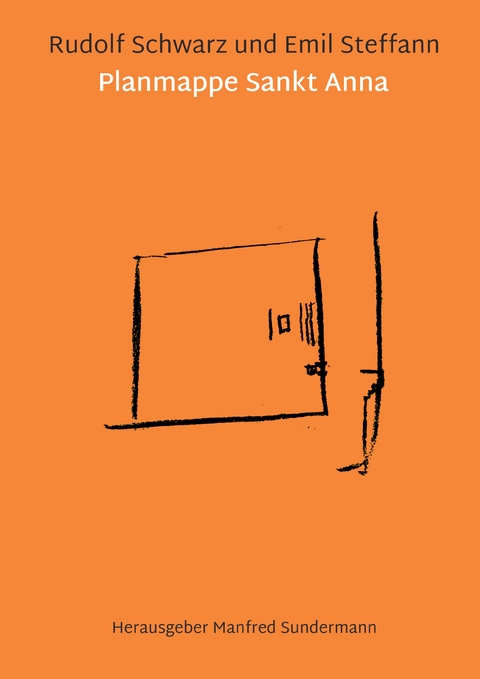 Rudolf Schwarz und Emil Steffann - Rudolf Schwarz, Emil Steffann