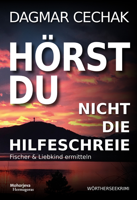 H&ouml;rst Du nicht die Hilfeschreie - Dagmar Cechak