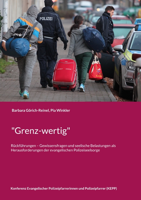 "Grenz-wertig" - Barbara G&ouml;rich-Reinel, Pia Winkler
