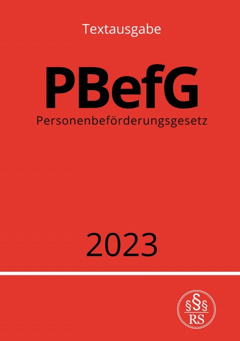 Personenbef&ouml;rderungsgesetz - PBefG 2023 - Ronny Studier