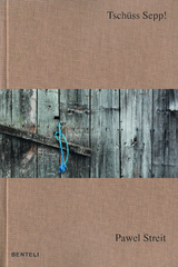 Tsch&uuml;ss Sepp! - Streit Pawel