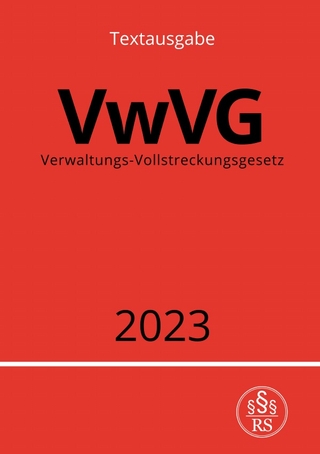Verwaltungs-Vollstreckungsgesetz - VwVG 2023