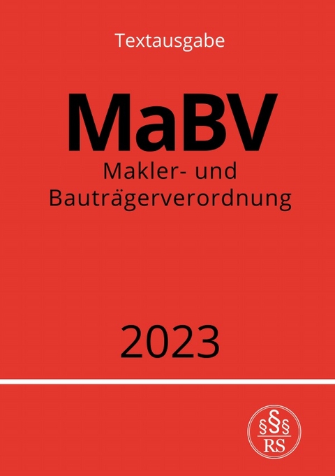 Makler- und Bautr&auml;gerverordnung - MaBV 2023 - Ronny Studier