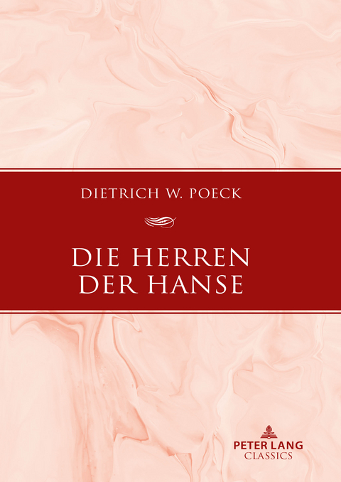 Die Herren der Hanse - Dietrich W. Poeck