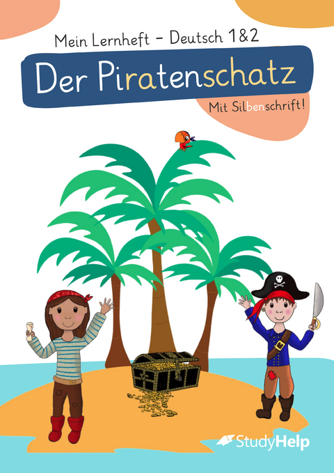 Deutsch Klasse 1 & 2 &Uuml;bungsheft - Der Piratenschatz - Laura Sch&uuml;ttler