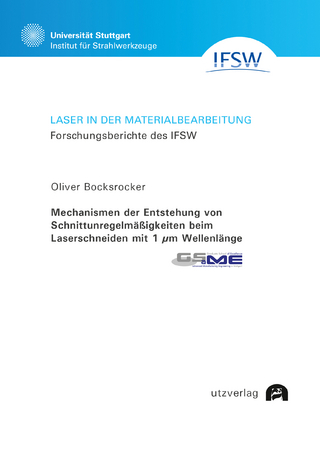 Mechanismen der Entstehung von Schnittunregelmäßigkeiten beim Laserschneiden mit 1 μm Wellenlänge