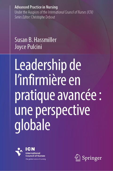 Leadership de l&rsquo;infirmi&egrave;re en pratique avanc&eacute;e : une perspective globale - 