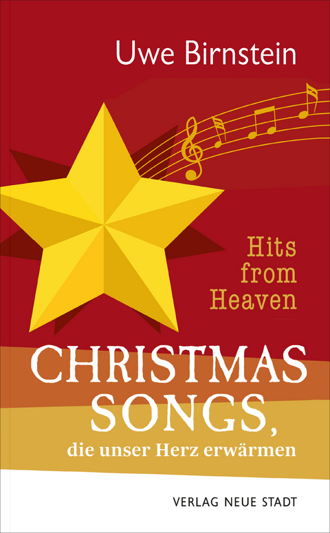 Hits from Heaven: CHRISTMAS-SONGS, die unser Herz erw&auml;rmen - Uwe Birnstein